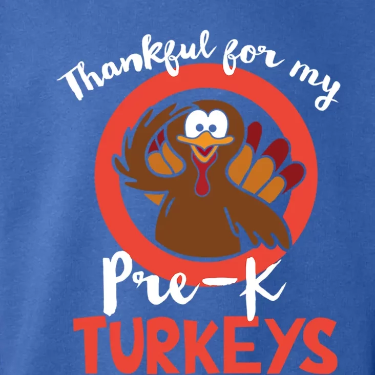 Thankful For My Prek Turkeys Thanksgiving Day Funny Gift Toddler Hoodie