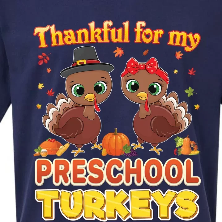 Thankful For My Preschool Turkeys Thanksgiving Teacher Gift Sueded Cloud Jersey T-Shirt