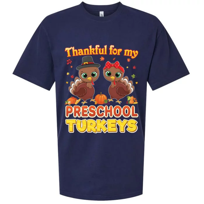 Thankful For My Preschool Turkeys Thanksgiving Teacher Gift Sueded Cloud Jersey T-Shirt