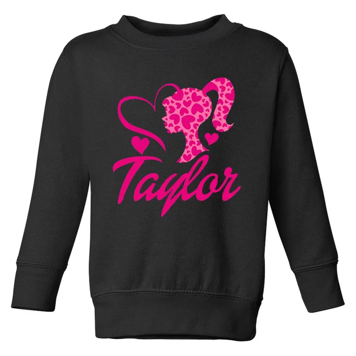 Taylor First Named Baby Birthday Toddler Sweatshirt