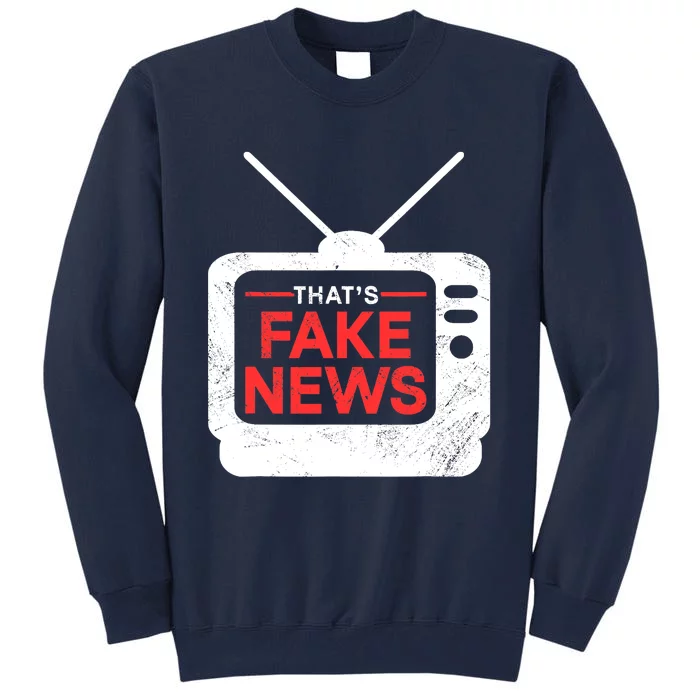 Thats Fake News Rights Press Freedom Journalism Tall Sweatshirt