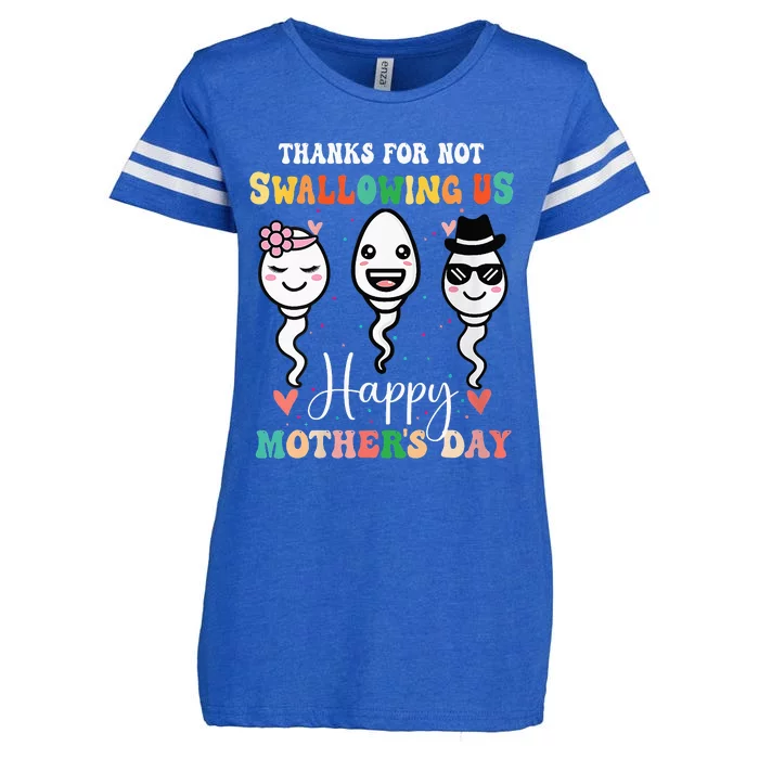 Thanks For Not Swallowing Us Happy Mother's Day For Mother Enza Ladies Jersey Football T-Shirt