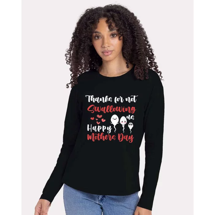 Thanks For Not Swallowing Us Happy Mother's Day Womens Cotton Relaxed Long Sleeve T-Shirt