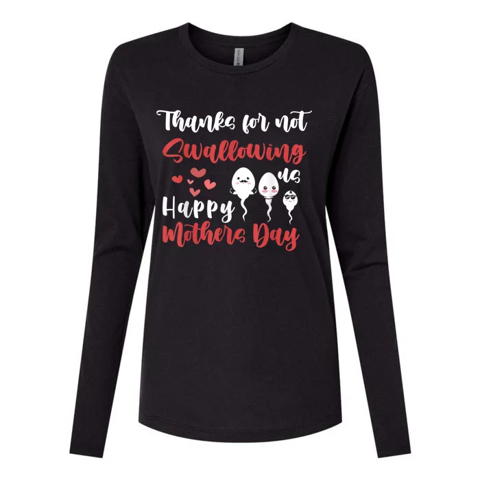 Thanks For Not Swallowing Us Happy Mother's Day Womens Cotton Relaxed Long Sleeve T-Shirt