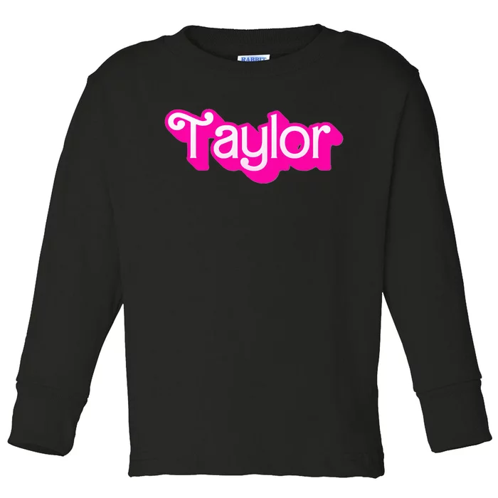 Taylor First Named Baby Birthday Toddler Long Sleeve Shirt