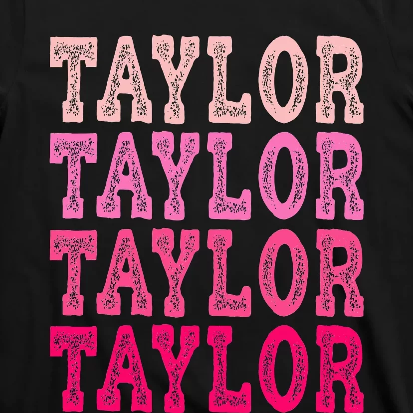 T.aylor First Named  Baby Birthday T-Shirt