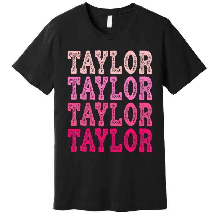 T.aylor First Named  Baby Birthday Premium T-Shirt