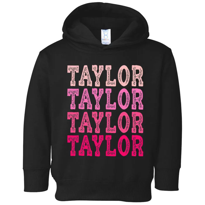 T.aylor First Named  Baby Birthday Toddler Hoodie