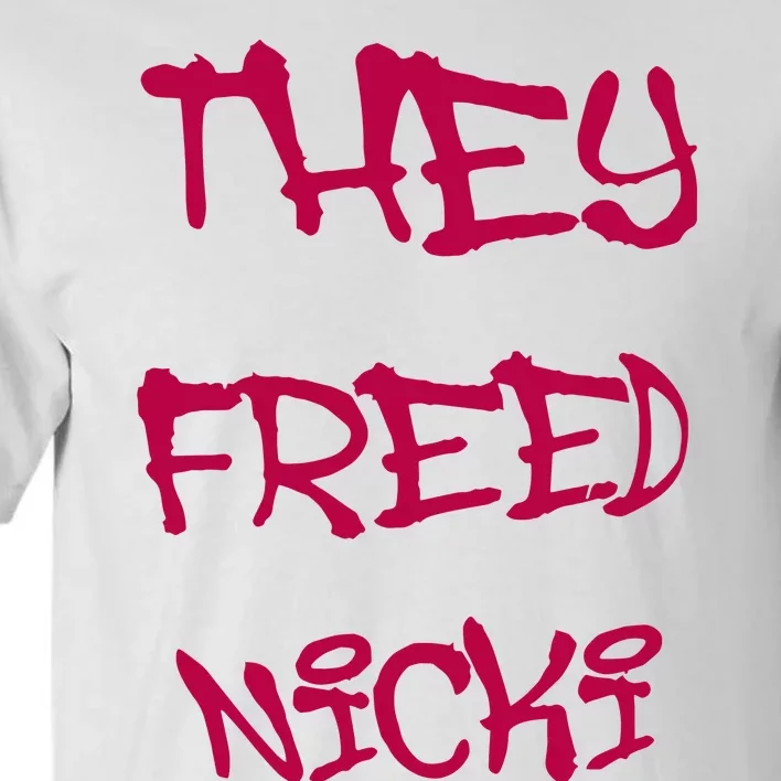 They Freed Nicki Tall T-Shirt