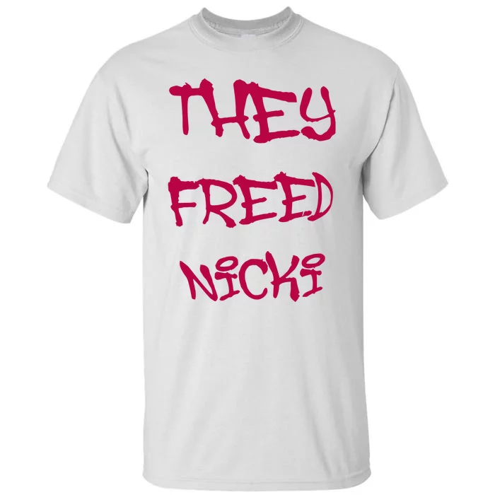 They Freed Nicki Tall T-Shirt