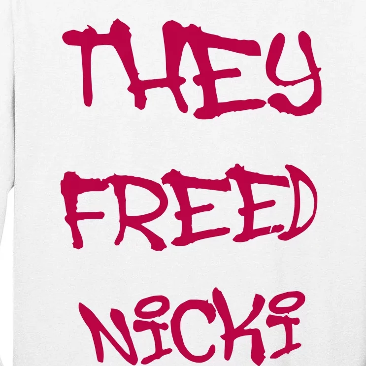 They Freed Nicki Tall Long Sleeve T-Shirt