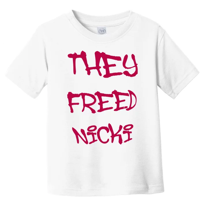 They Freed Nicki Toddler T-Shirt