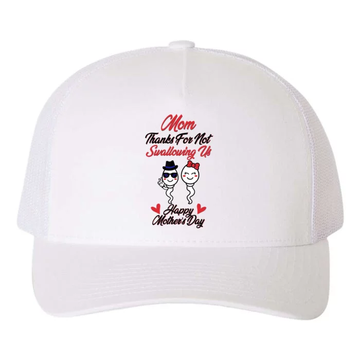 Thanks For Not Swallowing Us Happy Mother's Day Yupoong Adult 5-Panel Trucker Hat