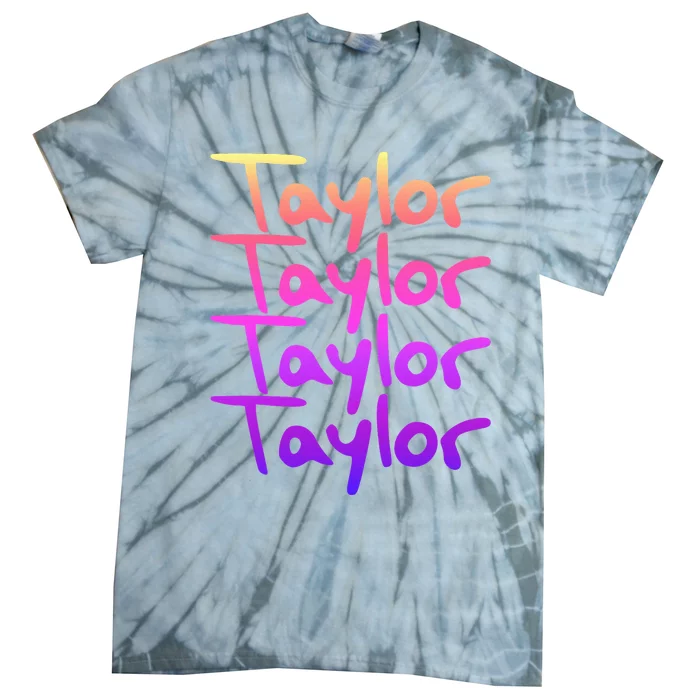 T.aylor First Named Baby funny Birthday Tie-Dye T-Shirt