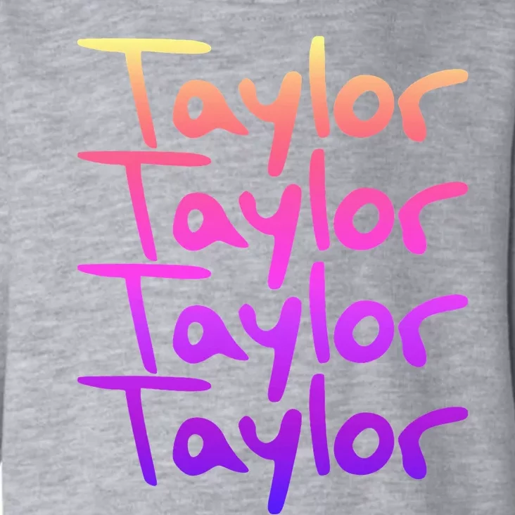 T.aylor First Named Baby funny Birthday Toddler Hoodie