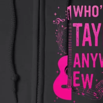 Taylor First Name Who Is Taylor Anyway Ew Groovy 80S Full Zip Hoodie