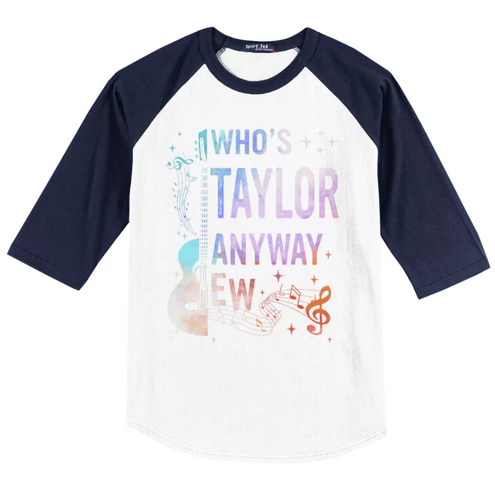 Taylor First Name Who Is Taylor Anyway Ew Groovy 80s Baseball Sleeve Shirt