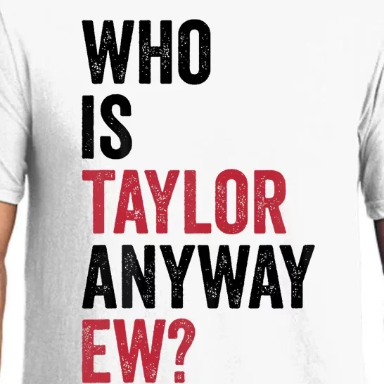 Taylor First Name Who Is Taylor Anyway Ew Girl Groovy 80S Pajama Set