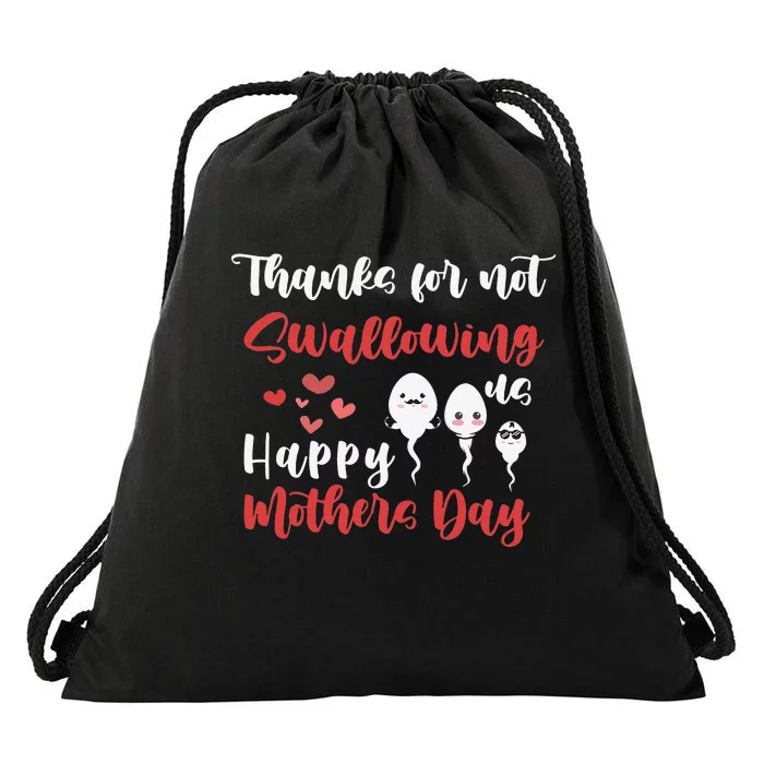 Thanks For Not Swallowing Us Happy Mother's Day Father's Day Drawstring Bag