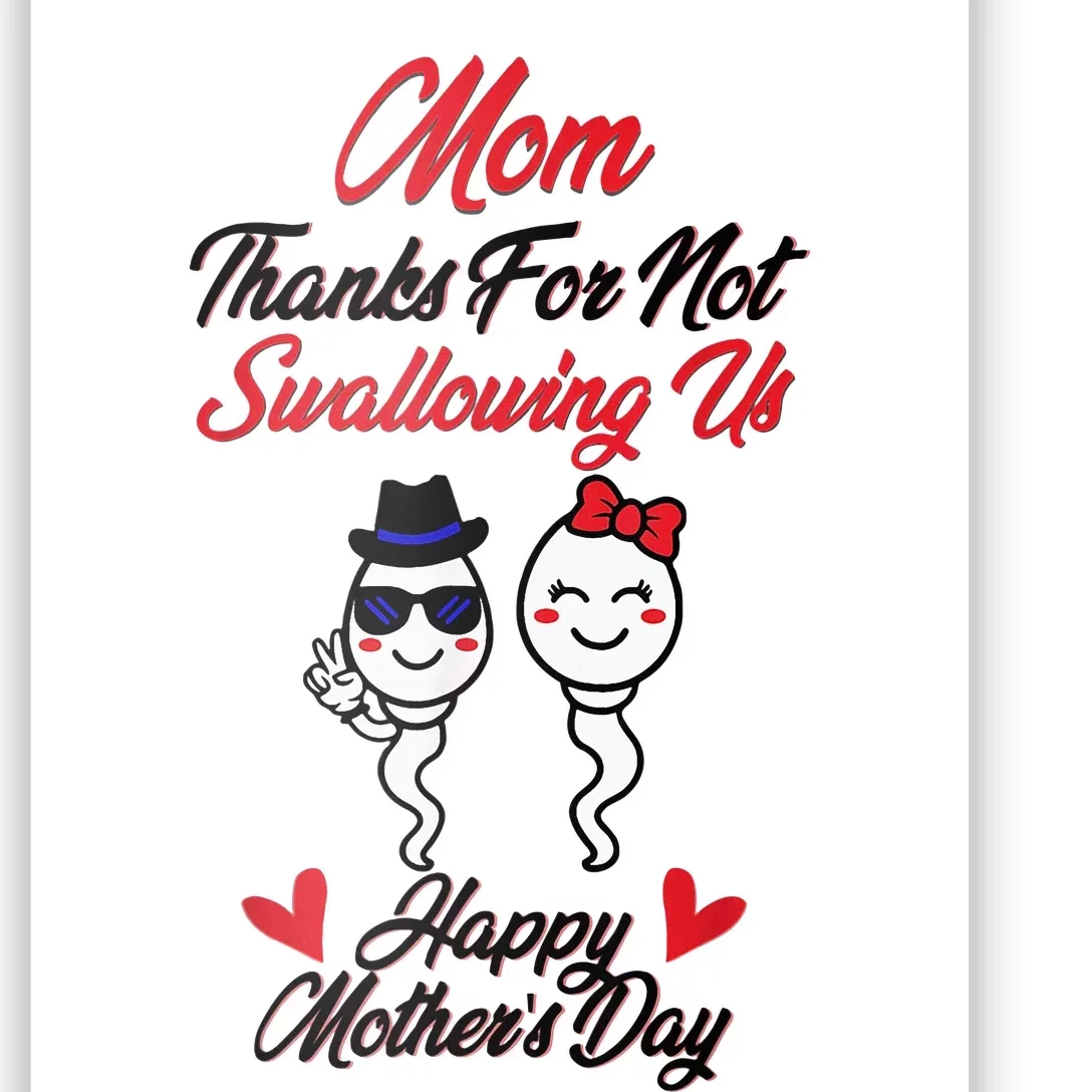 Thanks For Not Swallowing Us Happy MotherS Day Poster