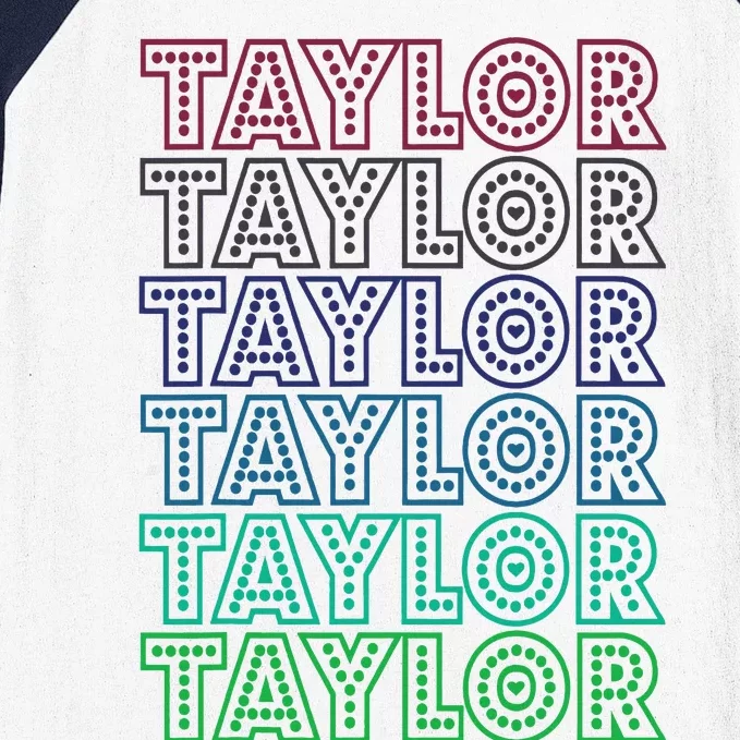 Taylor First Name I Love Taylor Baseball Sleeve Shirt