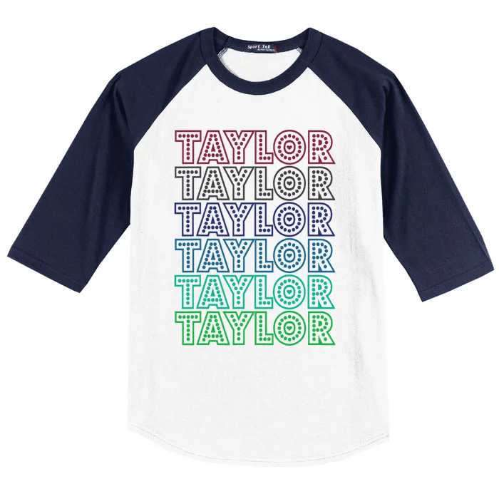 Taylor First Name I Love Taylor Baseball Sleeve Shirt