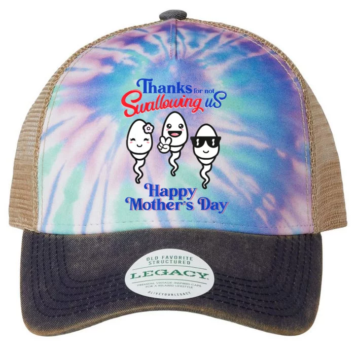 Thanks For Not Swallowing Us Happy Mother's Day Father's Day Legacy Tie Dye Trucker Hat