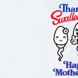 Thanks For Not Swallowing Us Happy Mothers Day Fathers Day Softstyle Adult Sport Polo