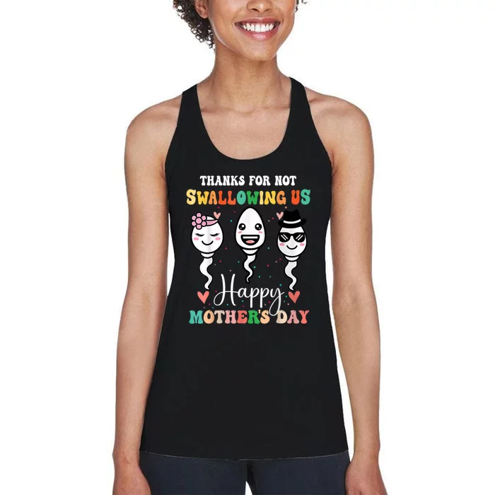 Thanks For Not Swallowing Us Happy Mother's Day For Mother Women's Racerback Tank