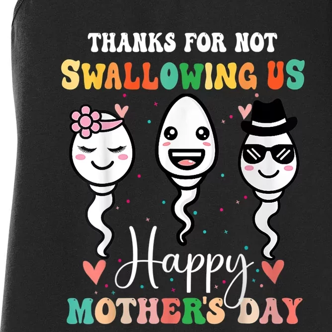 Thanks For Not Swallowing Us Happy Mother's Day For Mother Women's Racerback Tank