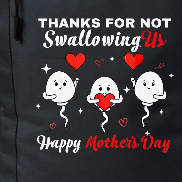 Thanks For Not Swallowing Us Happy Mothers Day Fathers Day Daily Commute Backpack