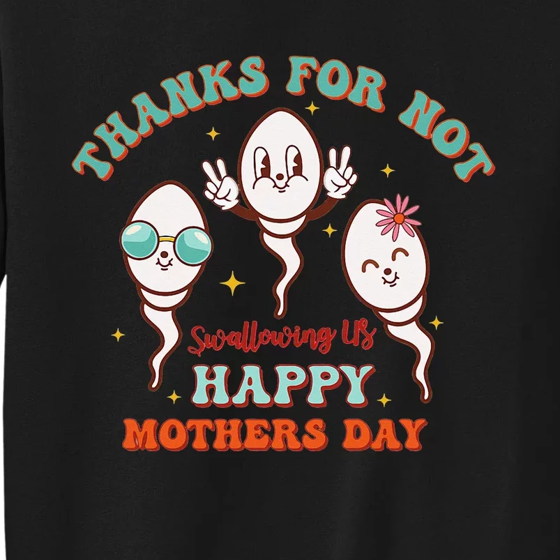 Thanks For Not Swallowing Us Funny Mother's Day Mom Mommy Sweatshirt