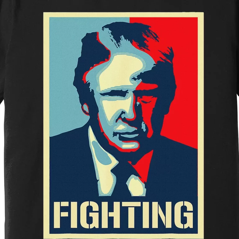 Trump Fight Never Stop Saving America Design Premium T-Shirt