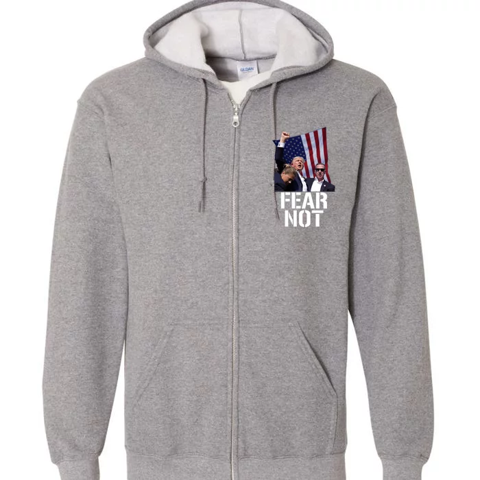 Trump Fear Not Trump Fist Trump 2024 Full Zip Hoodie