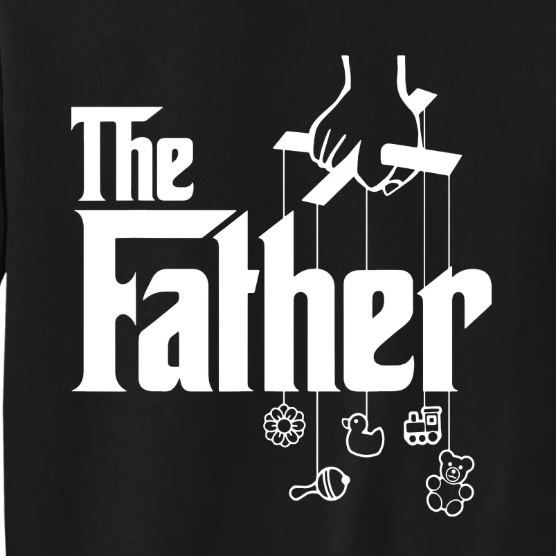 The Father New Daddy Expecting Baby Gift Tall Sweatshirt