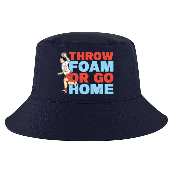 Throw Foam Or Go Home Gaga Ball Dodgeball Game Gift Cool Comfort Performance Bucket Hat