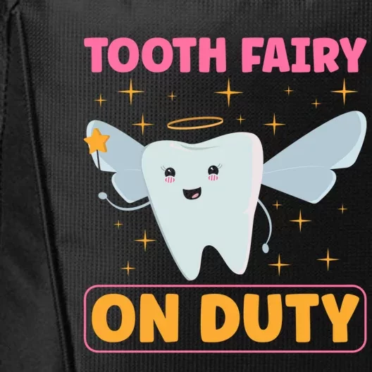 Tooth Fairy On Duty Tooth Fairy Costume Dentist Hygienist Cute Gift City Backpack