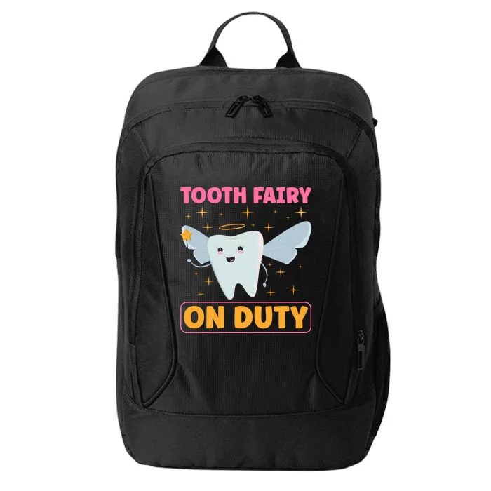 Tooth Fairy On Duty Tooth Fairy Costume Dentist Hygienist Cute Gift City Backpack