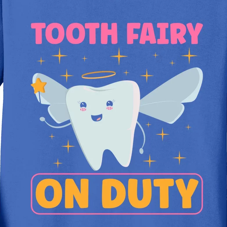 Tooth Fairy On Duty Tooth Fairy Costume Dentist Hygienist Cute Gift Kids Long Sleeve Shirt