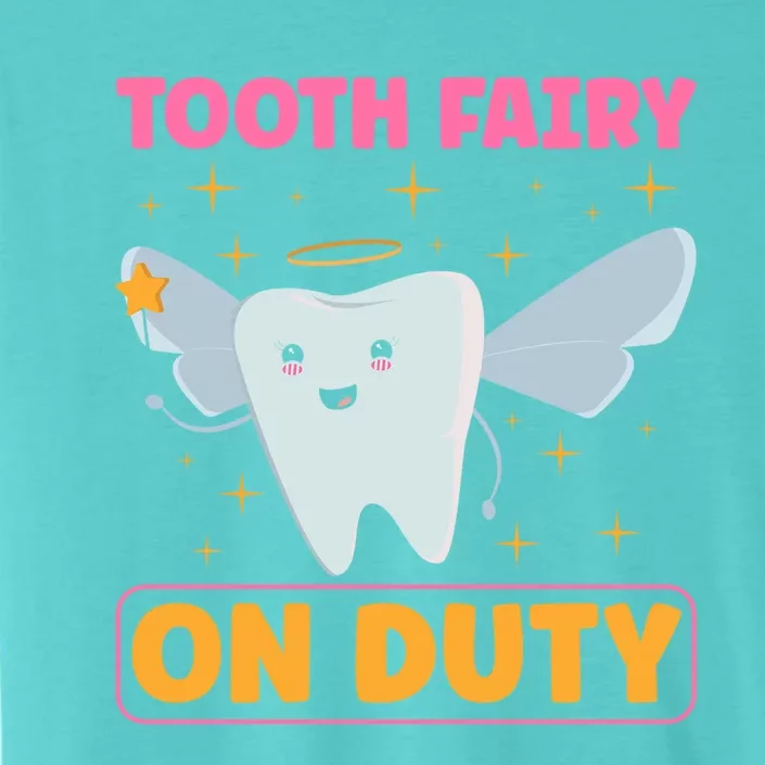 Tooth Fairy On Duty Tooth Fairy Costume Dentist Hygienist Cute Gift ChromaSoft Performance T-Shirt