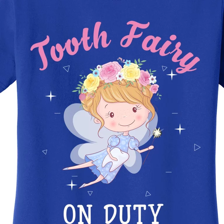 Tooth Fairy On Duty Cute Tooth Fairy Dental Costume Cool Gift Women's T-Shirt