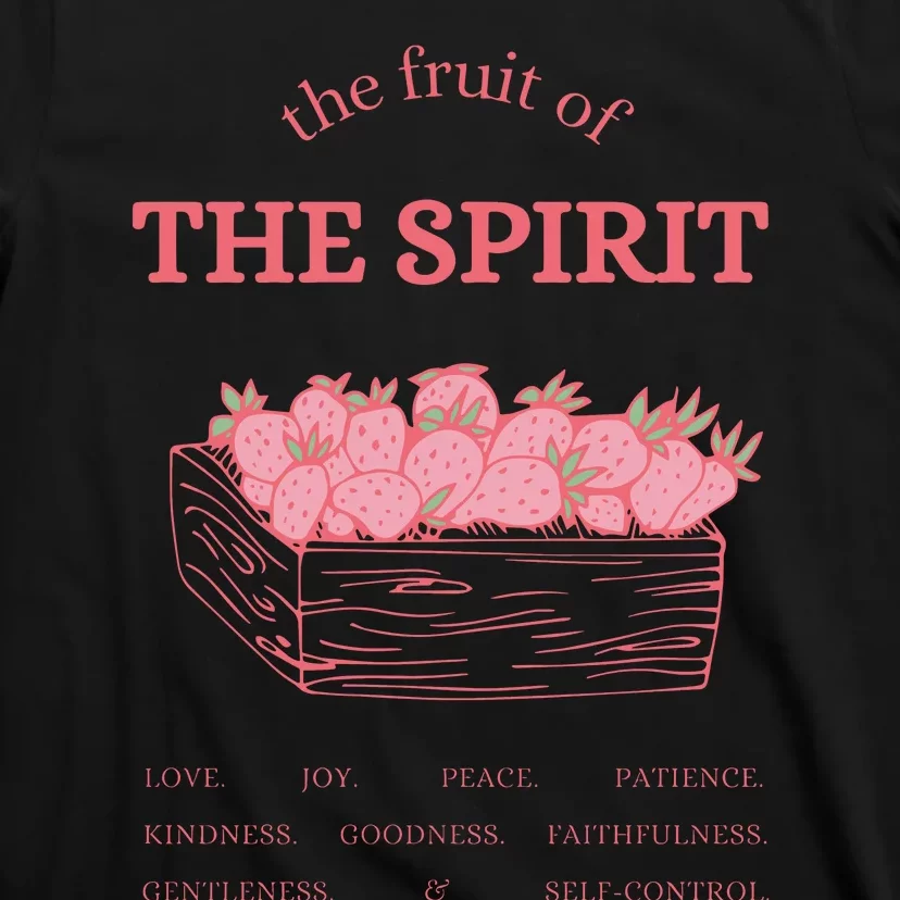 The Fruit Of The Spirit T-Shirt