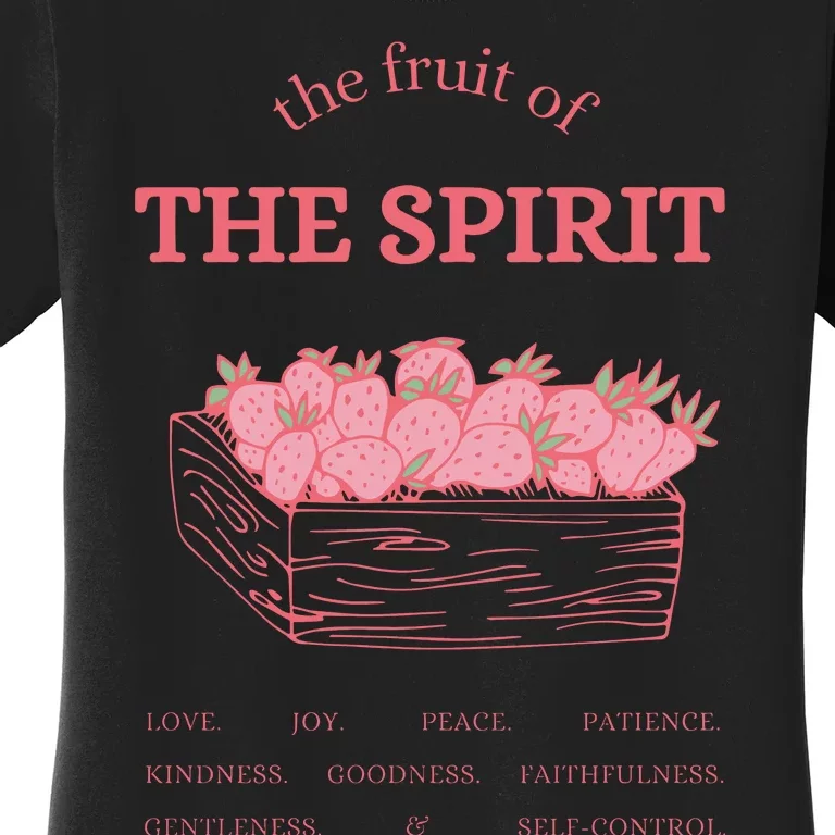 The Fruit Of The Spirit Women's T-Shirt