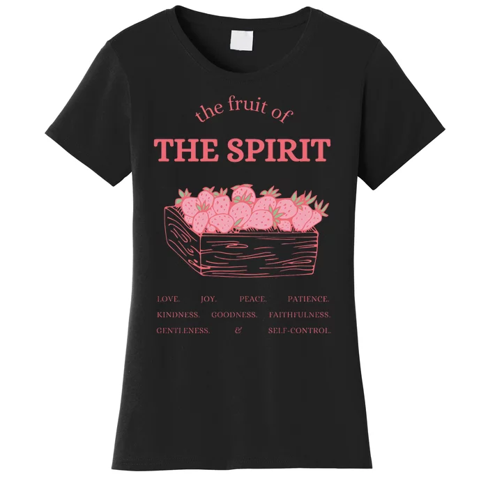 The Fruit Of The Spirit Women's T-Shirt