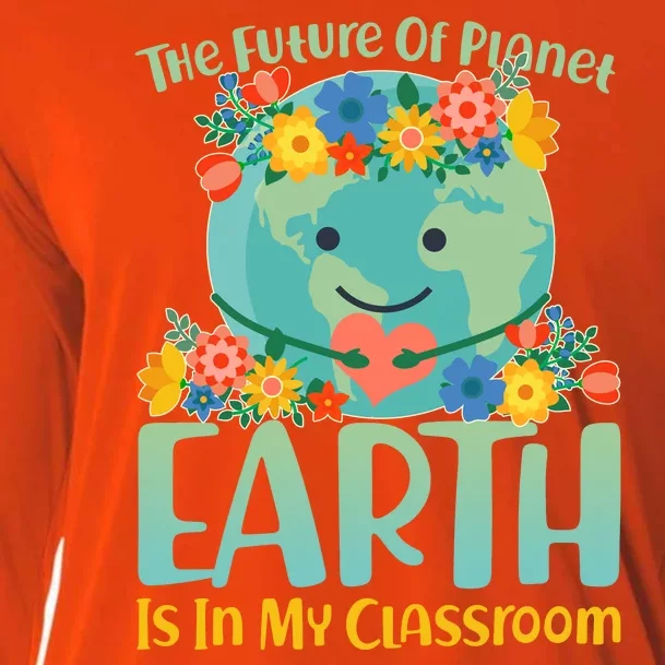 The Future Of Plant Earth Is In My Classroom Cooling Performance Long Sleeve Crew