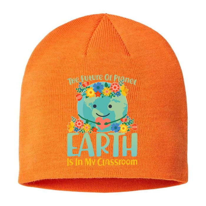 The Future Of Plant Earth Is In My Classroom 8 1/2in Sustainable Knit Beanie