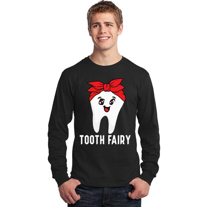 Tooth Fairy Oral Hygienist Dental Assistant Dentist Tall Long Sleeve T-Shirt