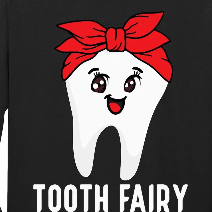 Tooth Fairy Oral Hygienist Dental Assistant Dentist Tall Long Sleeve T-Shirt