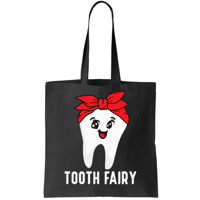 Tooth Fairy Oral Hygienist Dental Assistant Dentist Tote Bag