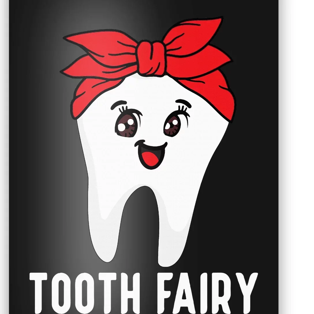 Tooth Fairy Oral Hygienist Dental Assistant Dentist Poster